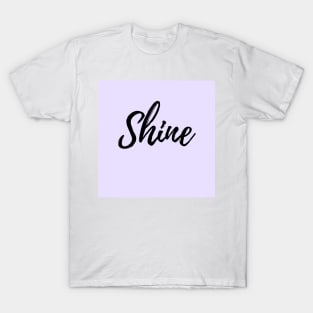 Shine - Purple Background T-Shirt